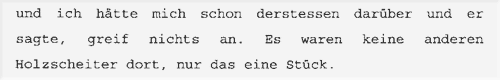 Holzscheit, Aussage 3